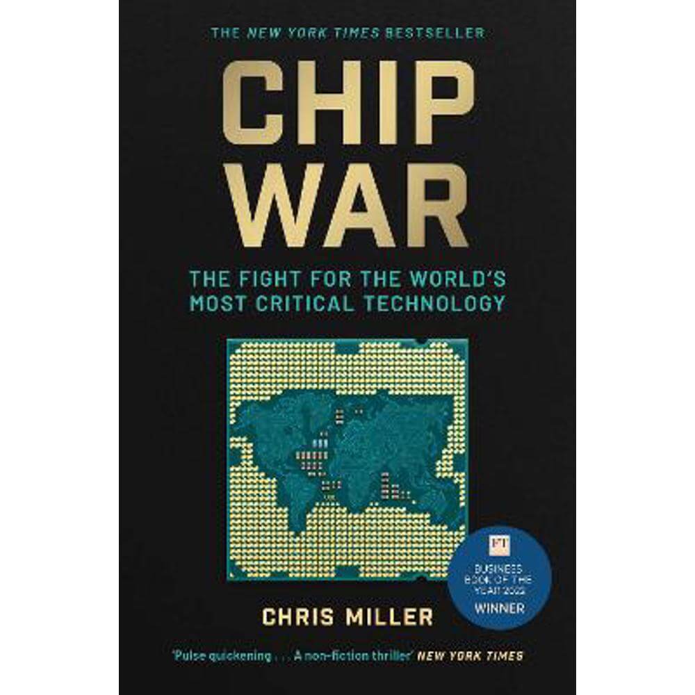 Chip War: The Fight for the World's Most Critical Technology (Paperback) - Chris Miller